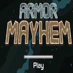 Armor Mayhem Hacked Game No Flash No Download